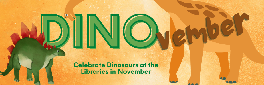 DINOvember events at the Library